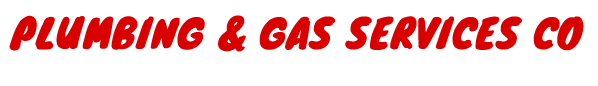 Plumbing and Gas Services Co